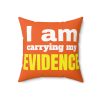Evidence Square Pillow - Image 7